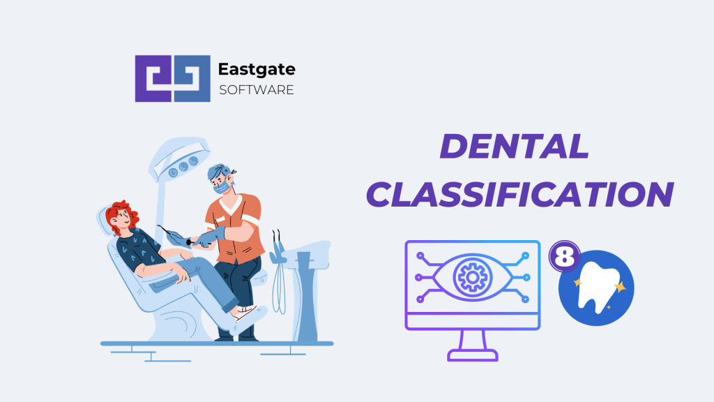 Dental Classification Eastgate Software